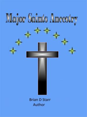 Cover of the book Major Saints Ancestry by Chuck Brewster