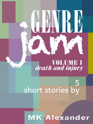 Book cover of Genre Jam, Volume One: Death & Injury