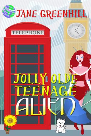 Book cover of Jolly Olde Teenage Alien