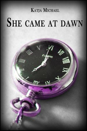 Cover of the book She Came At Dawn by Lucia Tommasi