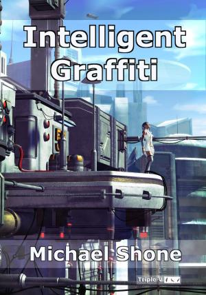 Cover of the book Intelligent Graffiti by Sean Monaghan