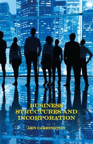 Cover of the book Business Structures and Incorporation by Dustin Silverspoon