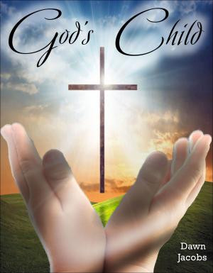 Cover of the book God's Child by Austin J. Bailey