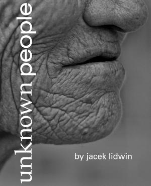 Cover of the book Unknown People by William White-acre