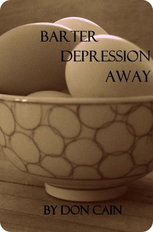Book cover of Barter Depression Away