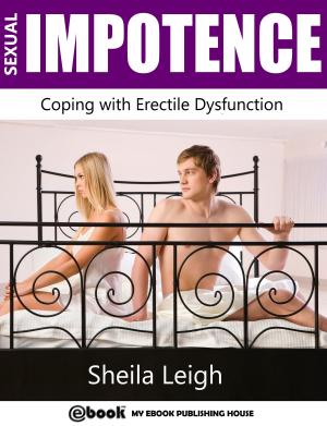 Cover of the book Sexual Impotence: Coping with Erectile Dysfunction by Kristie Glines