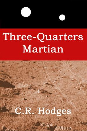 Cover of the book Three-Quarters Martian by Jess Elizabeth O'Connell