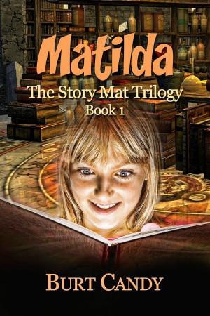 Cover of the book Matilda: The Story mat Trilogy : Book 1 by Pamela Kenney