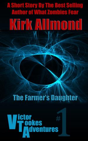 bigCover of the book What Zombies Fear: A Farmer's Daughter by 