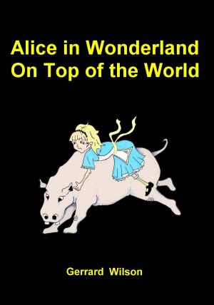 Cover of the book Alice in Wonderland on Top of the World by Rebecca Hunter