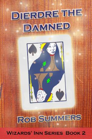 Cover of the book Deirdre the Damned by Rob Summers