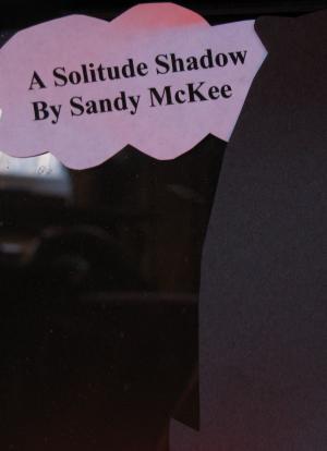 Cover of the book A Solitude Shadow by Mary Pat Hyland