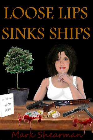 Cover of Loose Lips Sinks Ships