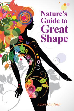 bigCover of the book Nature's Guide to Great Shape by 