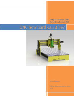 Cover of the book CNC: How Hard Can it Be by 
