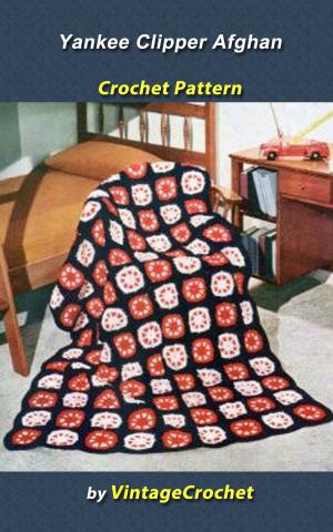 bigCover of the book Yankee Clipper Afghan Vintage Crochet Pattern by 