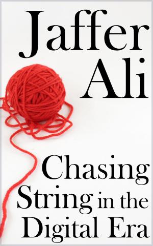 bigCover of the book Chasing String in the Digital Era by 