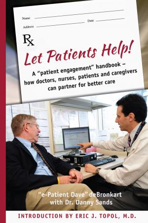 Book cover of Let Patients Help! A patient engagement handbook