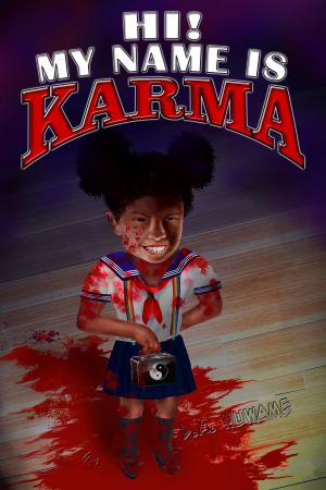 Cover of the book Hi! My Name Is Karma by E. A. Hennessy