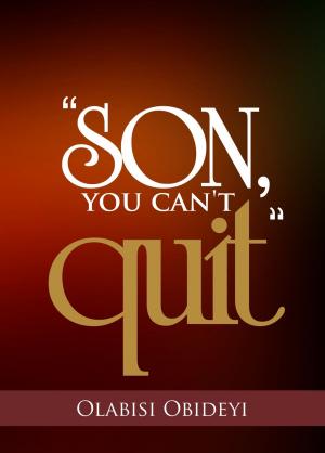Cover of the book "Son, You Can’t Quit" by James J. Holden