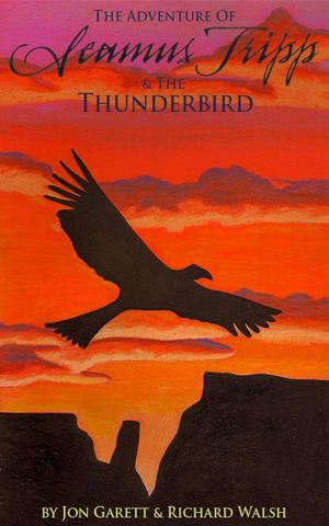 Cover of the book Seamus Tripp & the Thunderbird by Tobin Rickard