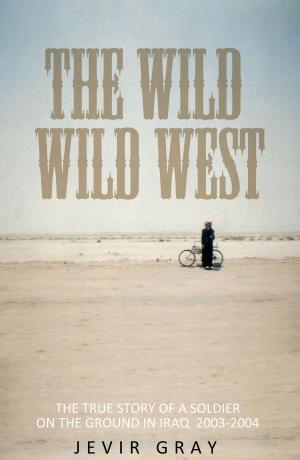Cover of the book The Wild Wild West by Patricia Holden
