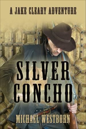 Cover of the book Silver Concho by Margaret Locke