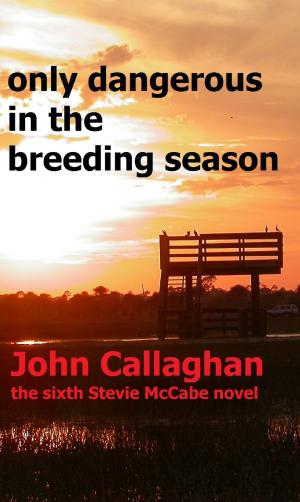 Cover of Only Dangerous In The Breeding Season