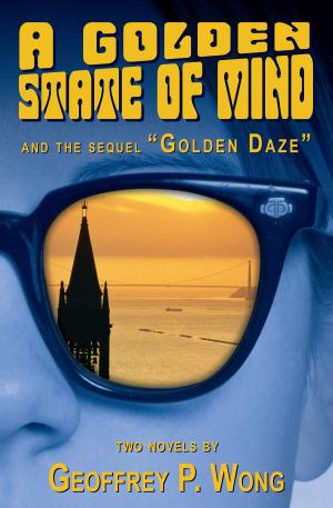 Cover of the book A Golden State of Mind / Golden Daze by Michele G Miller