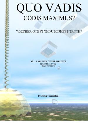 Cover of the book Quo Vadis Codis Maximus? by Doug Vermeulen