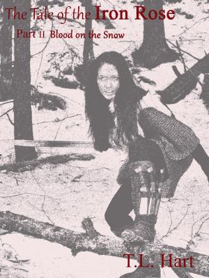Book cover of Tale of The Iron Rose II: Blood on the Snow