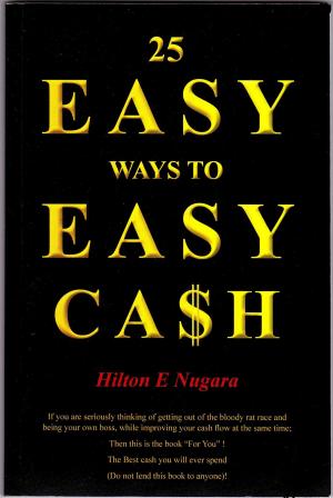 Cover of the book 25 Easy Ways To Easy Cash by Dale Beaumont