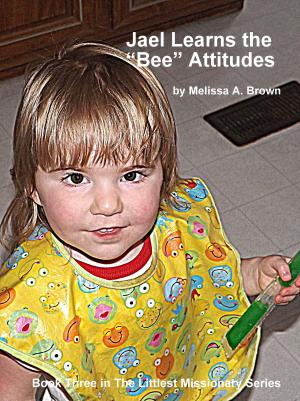 Book cover of Jael Learns the "Bee" Attitudes