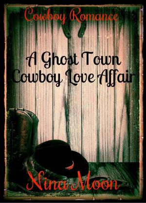 Cover of the book Cowboy Romance: A Ghost Town Cowboy Love Affair (The Cooper & Elizabeth Mitchell Trilogy - book 1) by Abbie Zanders