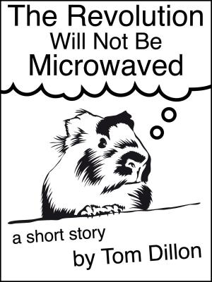 Book cover of The Revolution Will Not Be Microwaved