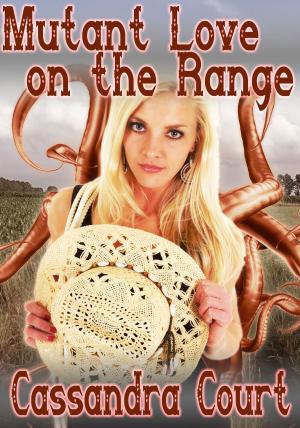 Cover of the book Mutant Love on the Range by Ashlynn Aimes