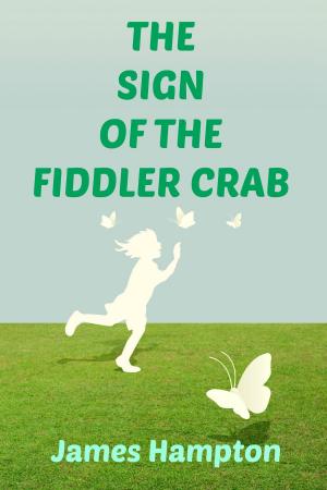 Cover of the book The Sign of the Fiddler Crab by James Hampton
