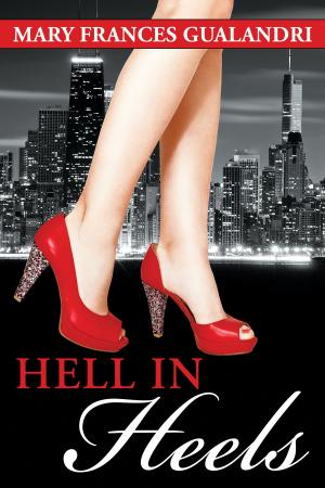 Cover of the book Hell in Heels by Renee Grace Thompson