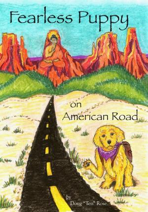 Cover of the book Fearless Puppy on American Road by Marion Jaide