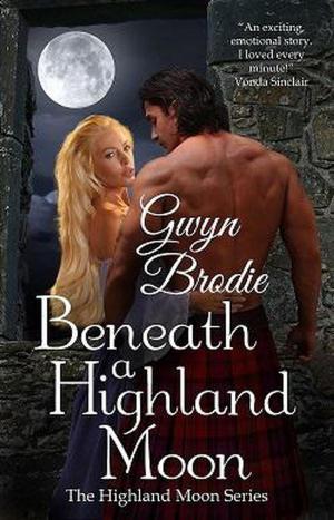bigCover of the book Beneath a Highland Moon: A Scottish Historical Romance by 