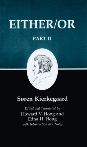 Cover of the book Kierkegaard's Writings, IV, Part II: Either/Or: Part II by Benjamin Goossen