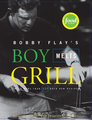Cover of the book Bobby Flay's Boy Meets Grill by Flint Whitlock