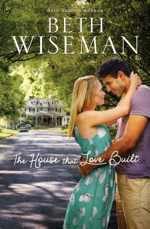 Cover of the book The House that Love Built by Ted Dekker