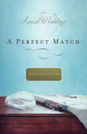 Cover of the book A Perfect Match by Thomas Nelson
