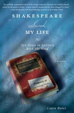 Cover of the book Shakespeare Saved My Life by Mac Anderson