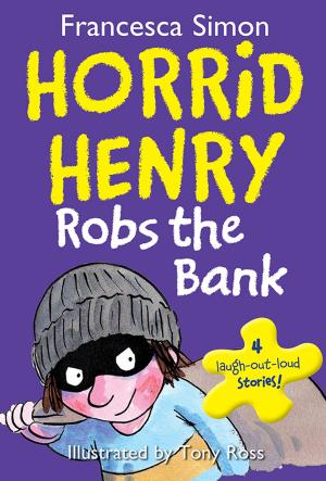Book cover of Horrid Henry Robs the Bank