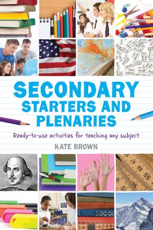 Cover of the book Secondary Starters and Plenaries by Chas Newkey-Burden