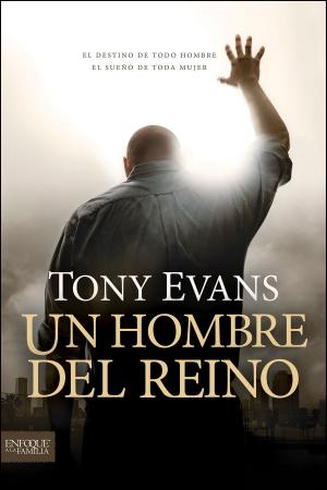 Cover of the book Un hombre del reino by James C. Dobson