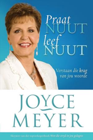 Cover of the book Praat Nuut Leef Nuut by Maretha Maartens