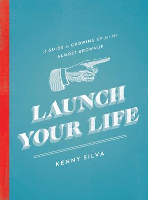 Cover of the book Launch Your Life by Stephen Arterburn